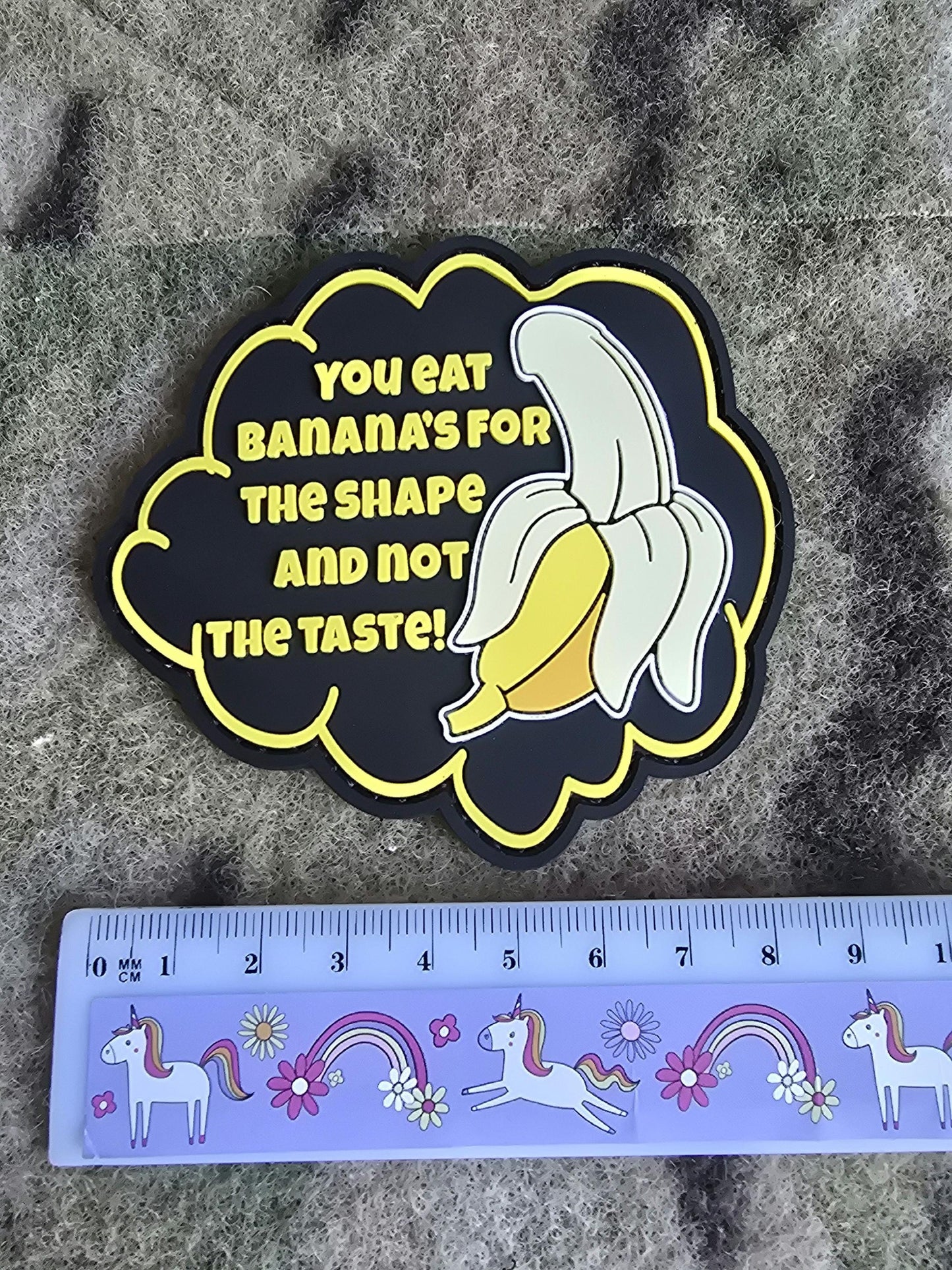 You Eat Bananas For The Shape And Not The Taste PVC Patch