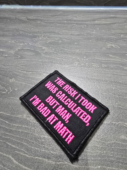 The Risk I Took Was Calculated, But Man, I'm Bad At Math