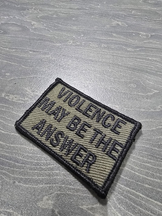 Violence May Be The Answer