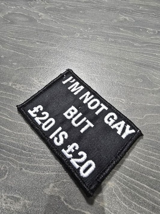 I'm Not Gay But £20 is £20