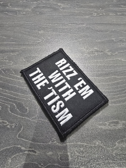 Rizz Em With The 'Tism Patch – Funny Autism Neurodivergent Morale Patch – Velcro Backed