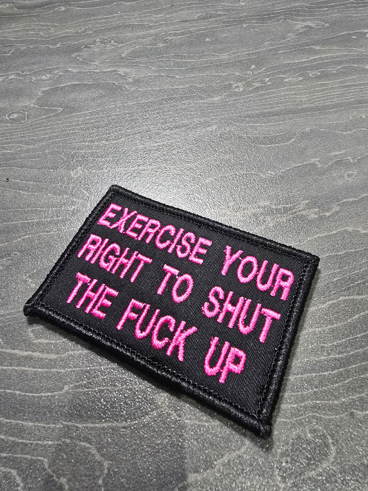 Exercise Your Right To Shut The F*ck Up