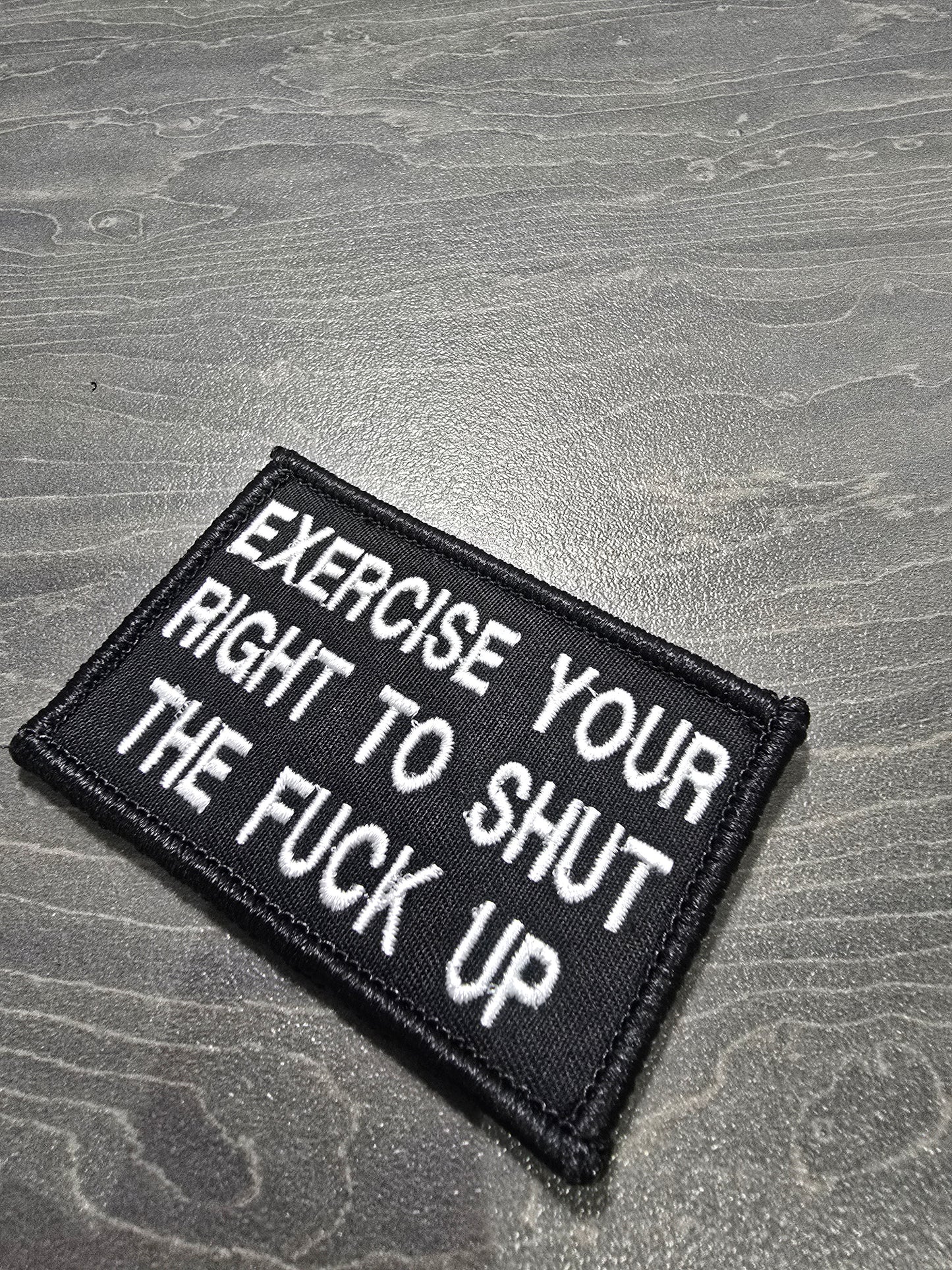Exercise Your Right To Shut The F*ck Up