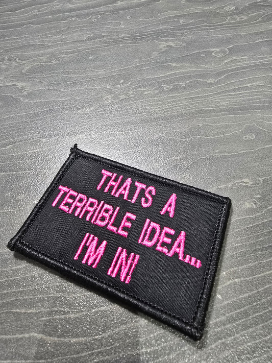 That's A Terrible Idea... I'm In!