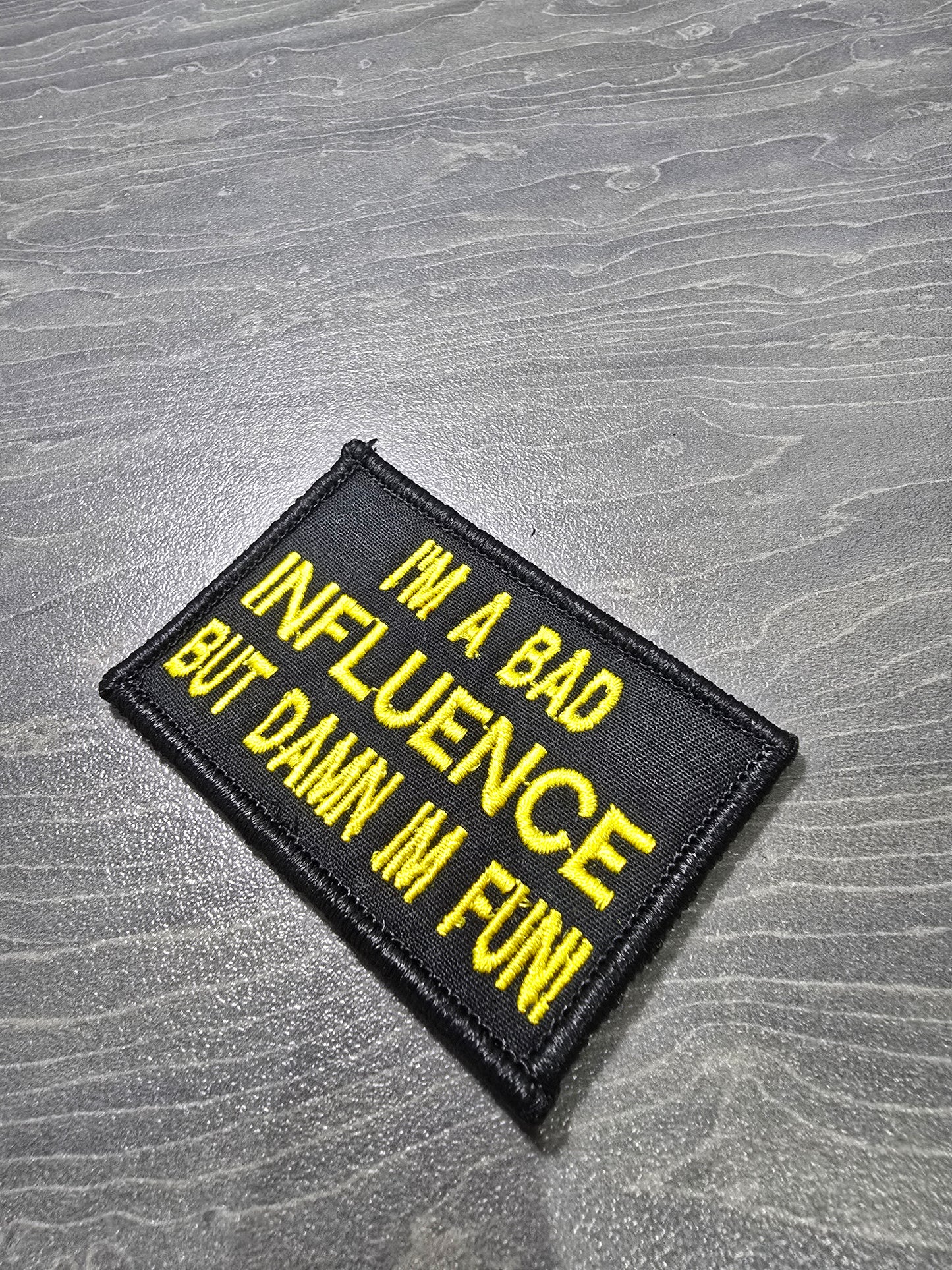 I'm A Bad Influence But Damn I'm Fun!