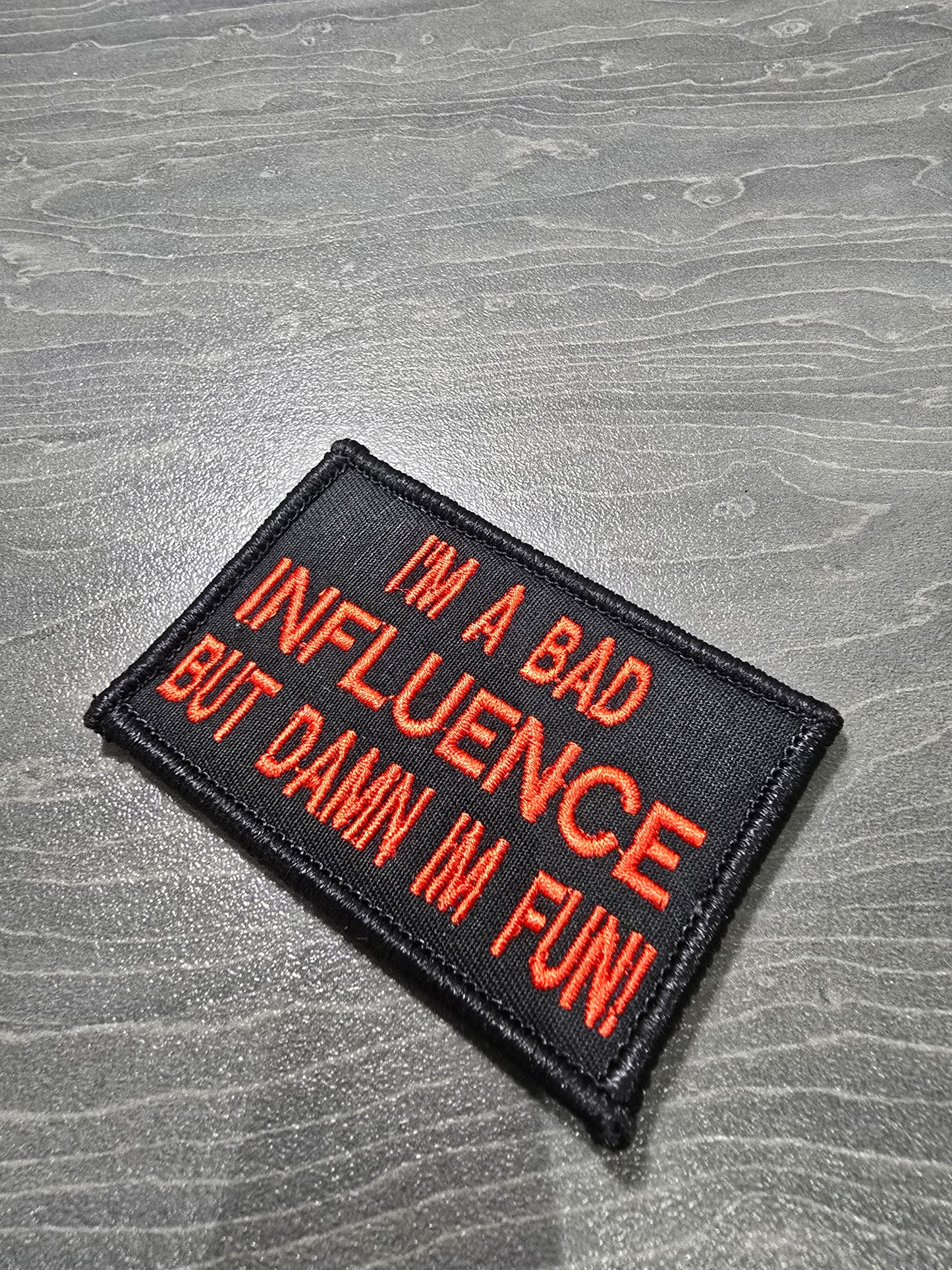 I'm A Bad Influence But Damn I'm Fun!