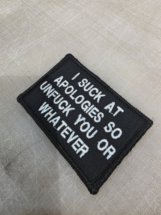 I Suck At Apologies So Unfuck You Or Whatever