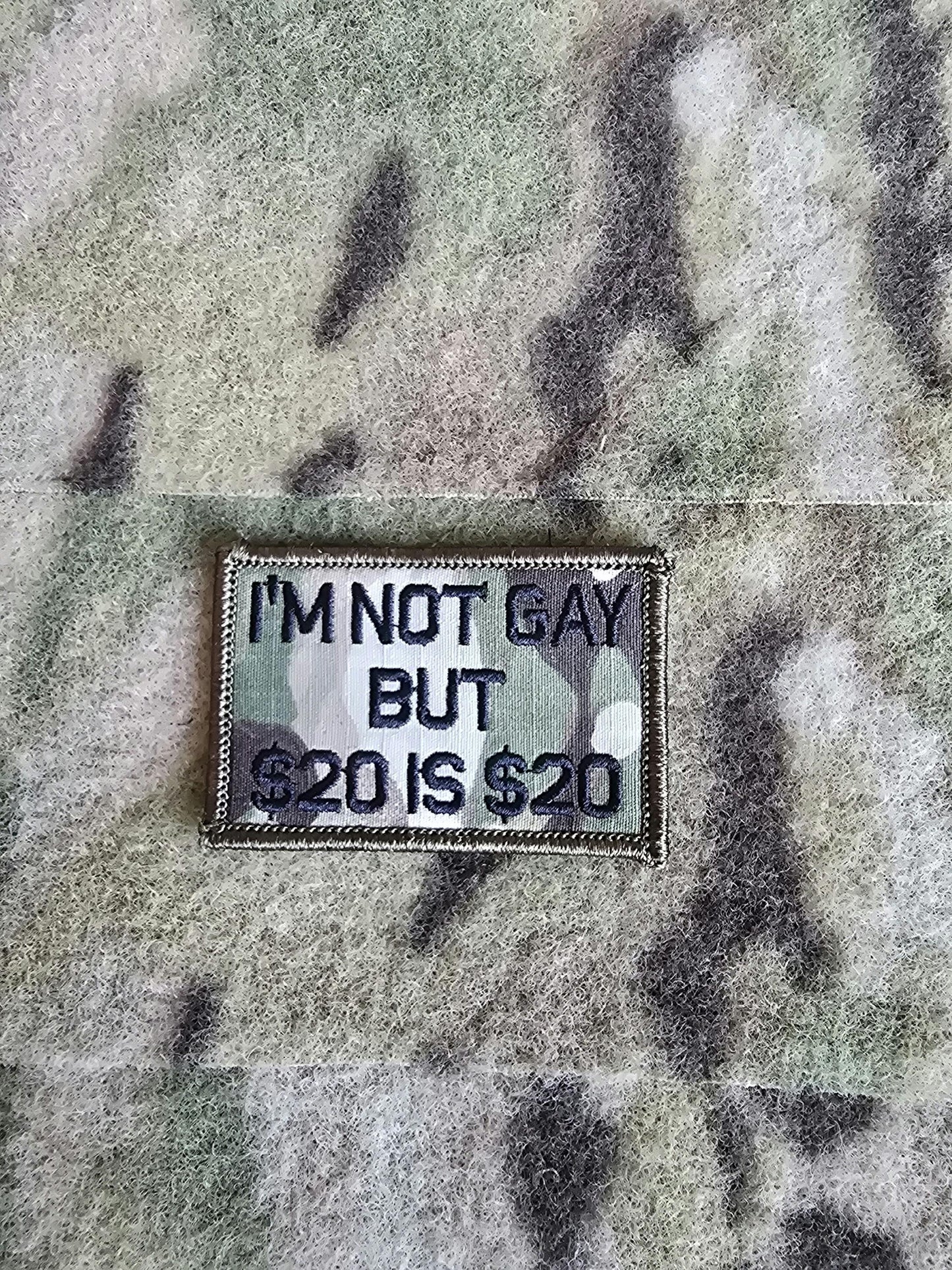 I'm Not Gay But $20 is $20 Patch