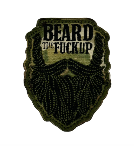 Beard the Fuck Up - 3" Laser Cut Patch