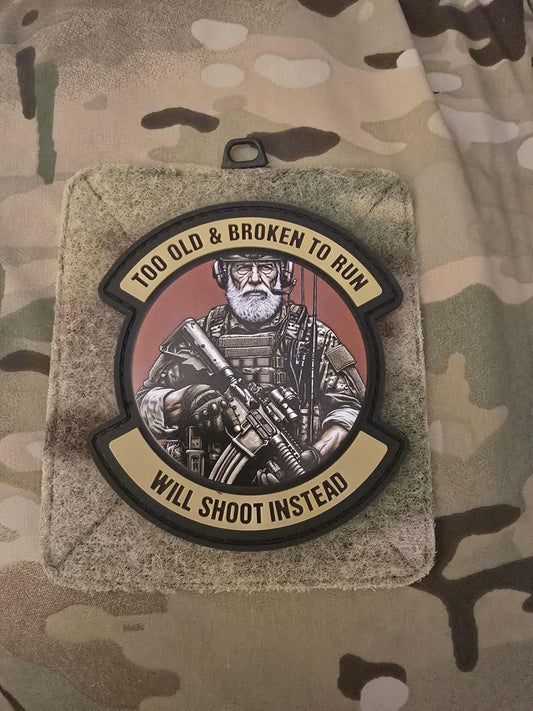 Too Old and Broken To Run, Will Shoot Instead PVC Patch