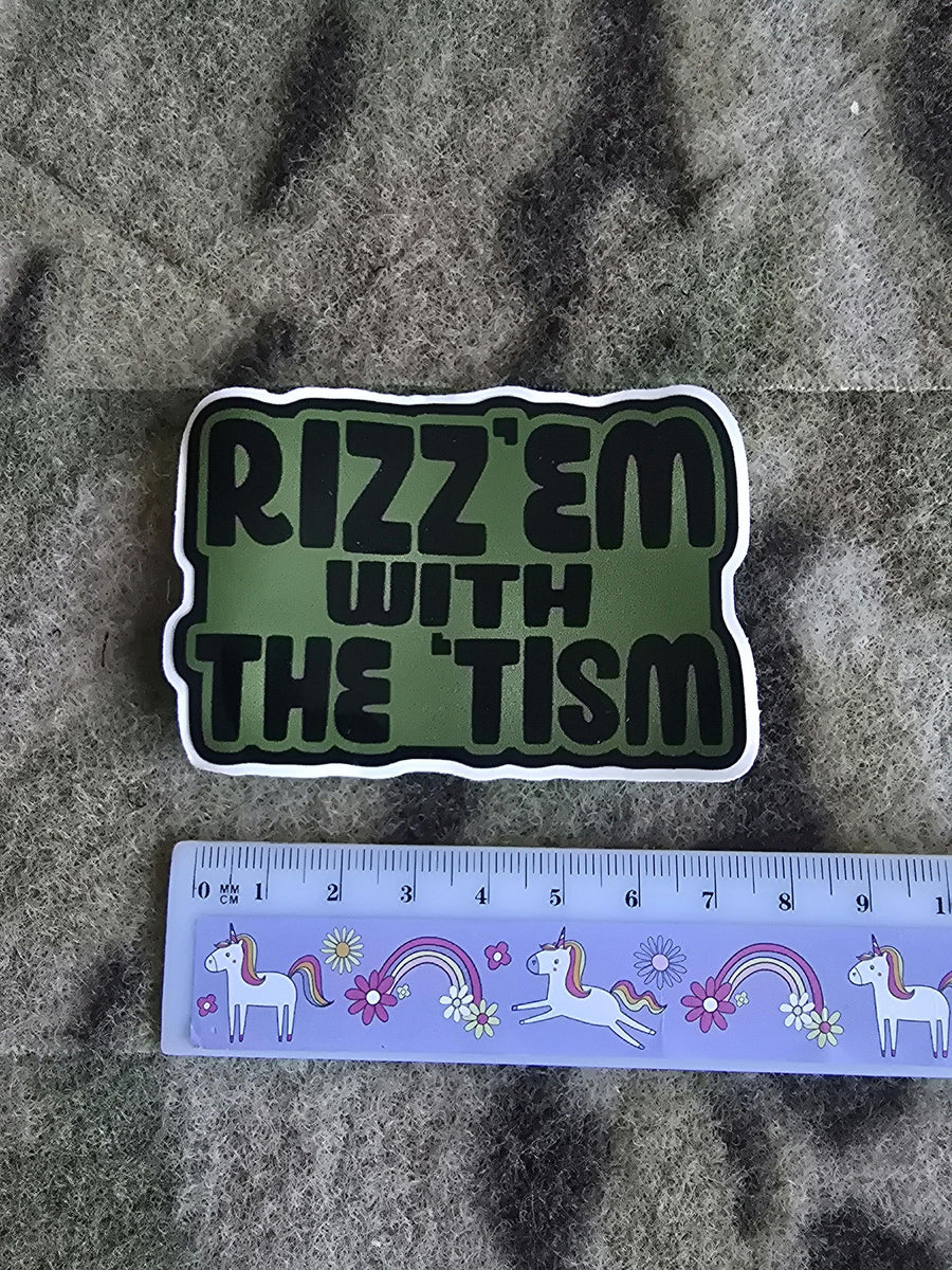 Rizz'em With The Tism Autism Sticker