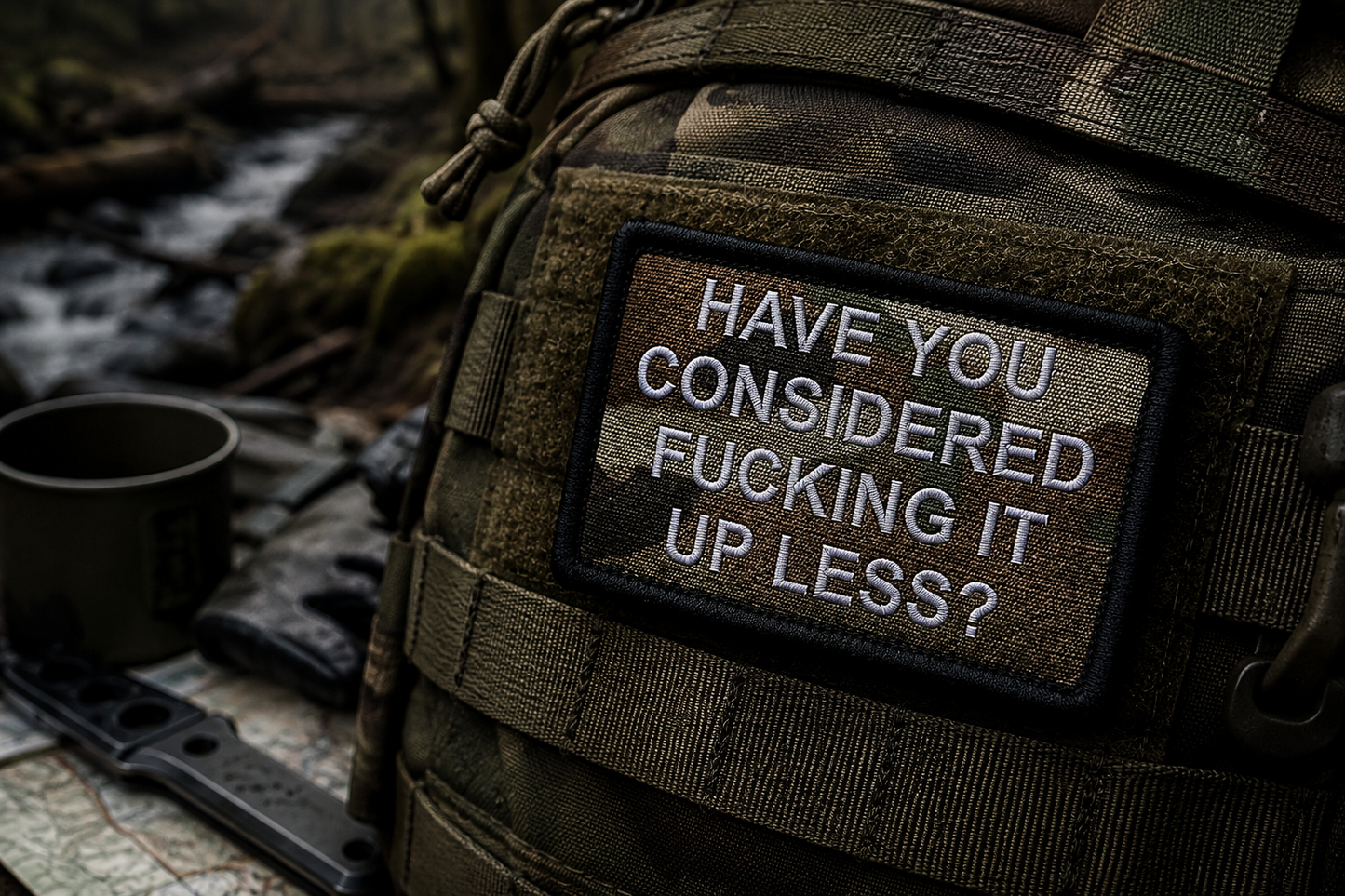 Have You Considered F*ing It Up Less? Embroidered Morale Patch | Funny Tactical Patch