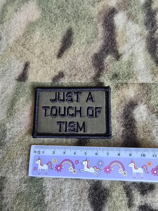 Just a Touch of Tism Autism Patch