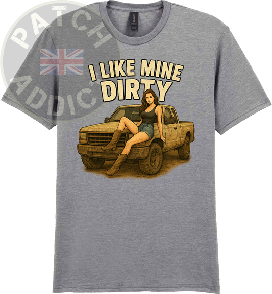I Like Mine D*rty Pick Up Off Roading 4