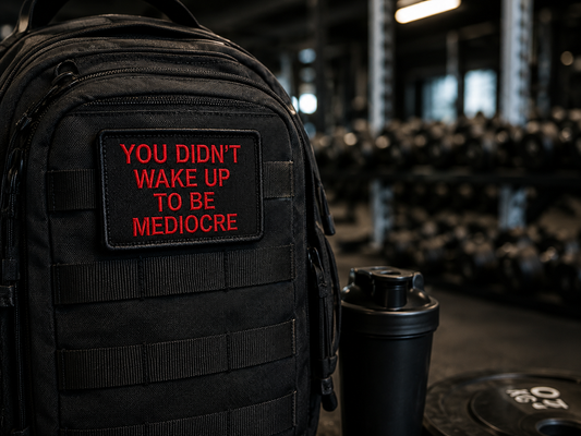 You Didn't Wake Up To Be Mediocre | Live Preview | 2"x3" | 2" x4" | 3"x6" Tactical Morale Velcro Patch UK