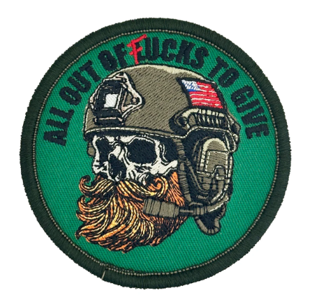ALL OUT OF FUCKS TO GIVE - 3.5" Fully Embroidered Patch