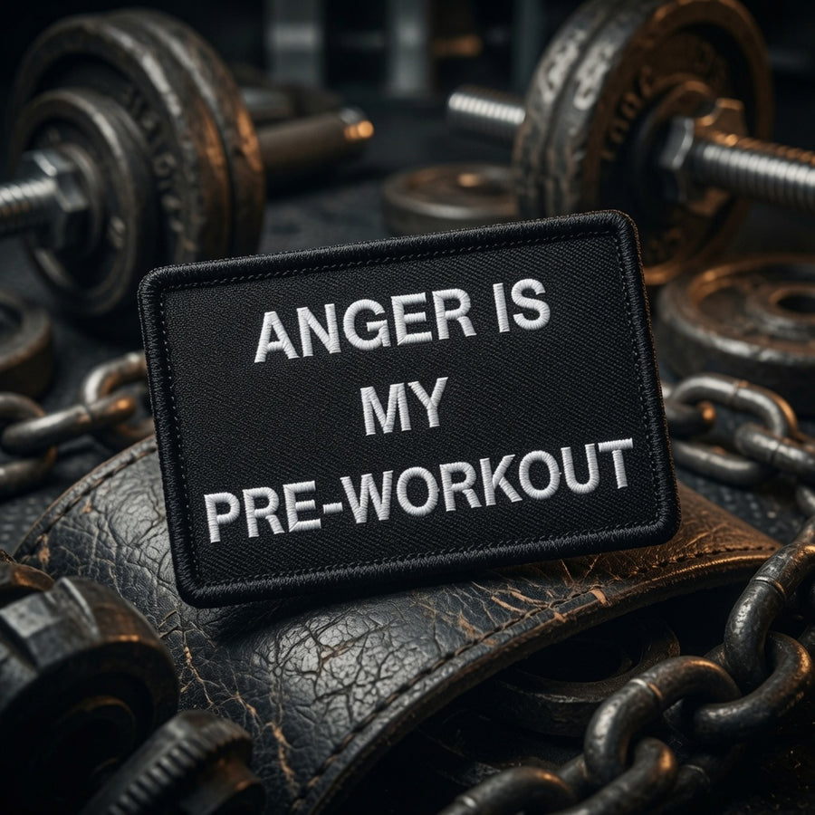 Anger Is My Pre-Workout | Live Preview | 2"x3" | 2" x4" | 3"x6" Tactical Morale Velcro Patch UK