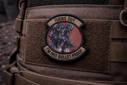 Turns Out I’m Not Bullet Proof Patch – Embroidered & Sublimated Tactical Velcro Patch