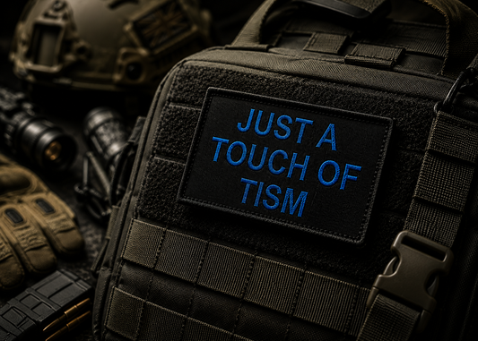 Just a Touch of 'Tism Embroidered Morale Patch | Funny Autism & ADHD Hook & Loop Badge